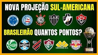 BRASILEIRÃO  NOVA PROJEÇÃO PARA SULAMERICANA [upl. by Atronna]