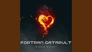 Fortran Catapult [upl. by Ardaed]