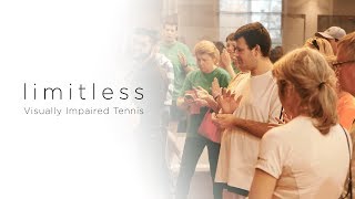 Limitless  Visually Impaired Tennis [upl. by Jonette]