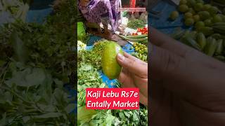 Kaji Lebu  Lemon  Entally Market  Kolkata  India [upl. by Arenat234]