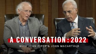 A Conversation with John Piper amp John MacArthur 2022 [upl. by Iahc198]