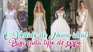 Vestido de Noiva ideal para cada tipo de corpo  Véu de Noiva [upl. by Akerdna]