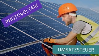 Photovoltaik Kleinunternehmerregelung oder Regelbesteuerung  Umsatzsteuer für PVAnlage 2022 [upl. by Pomeroy908]