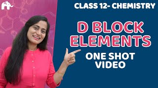 d and f block elements Class 12  d block One Shot NCERT Chapter 8  CBSE NEET JEE [upl. by Ybanrab394]