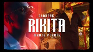 Claydee amp Mente Fuerte  Rikita Official Music Video [upl. by Siuol]