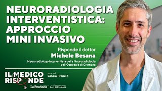 Neuroradiologia interventistica la cura con approcci miniinvasivi [upl. by Minnnie]