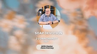 SOAP Devotion 2 Corinthians 7  Day 1 [upl. by Acinat]