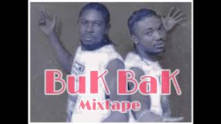 BuK BaK Mixtape  Best Of BuK Bak [upl. by Carisa547]