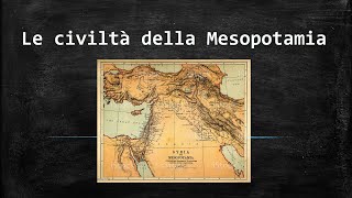 Le civiltà della Mesopotamia [upl. by Antipas520]