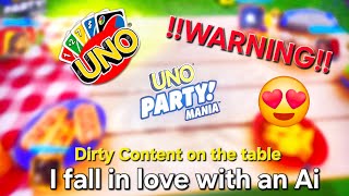 I FELL IN LOVE WITH AN AiFreaky Content On The Table  UNO Party Mania [upl. by Rehpotisrhc]