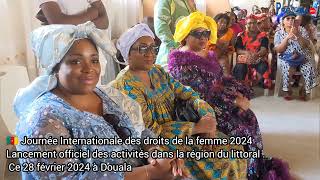 Journée Internationale des droits de la femme 2024  lancement des activités à Douala [upl. by Shu]