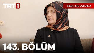 Fazlası Zarar 143 Bölüm [upl. by Mairam]