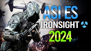 ASI ES IRONSIGHT EN 2024 ESTA EN PROBLEMAS [upl. by Monagan]