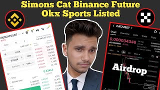 Simons Cat New Airdrop  Simons Cat Already Listed On Binance amp Okx  Simons Cat Airdrop Guide [upl. by Wardieu]