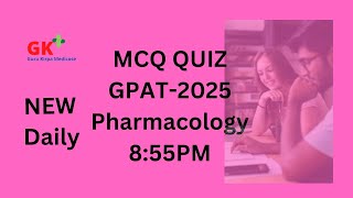 Pharmacology Quiz 16  GPAT 2025 Test Series GuruKirpaMedicose [upl. by Kenimod]