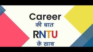 Career Ki Baat  RNTU Ke Saath [upl. by Voltmer]