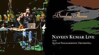 Bombay Theme by AR Rahman performed by Naveen Kumar with Qatar Philharmonic Orchestra [upl. by Rapsac286]