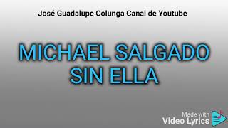 karaoke quot Sin ella quot Michael Salgado [upl. by Meehan]