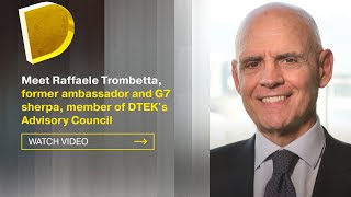 Meet Raffaele Trombetta former ambassador and G7 sherpa member of DTEKs Advisory Council [upl. by Rennold]