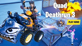 Quad Deathrun 3  Fortnite Creative [upl. by Reivaj]