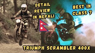 Triumph Scrambler 400x Review नेपालीमा🇳🇵 Best Everyday Bike for Nepal🔥  Price [upl. by Endaira696]