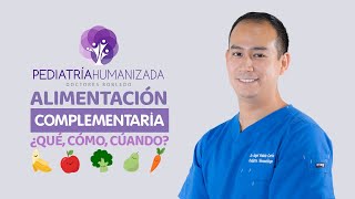 Alimentación Complementaría a partir de los 6 meses ¿qué cuándo cómo y por qué [upl. by Bank]