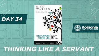 Thinking Like A Servant Day 34  From The Purpose Driven Life Rick Warren [upl. by Boyd]