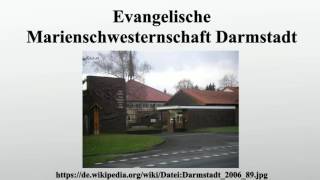 Evangelische Marienschwesternschaft Darmstadt [upl. by Nadbus]