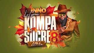 Kompa sucré Vol 𝟬𝟴 Kompa  Gouyad  Mix 𝟮𝟬𝟮𝟭 [upl. by Leachim]