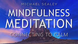 Mindfulness Meditation for Connecting to Calm amp Reducing the Inner Critic Day or Sleep Meditation [upl. by Negam492]