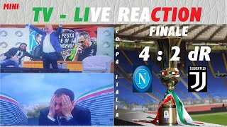 Finale Coppa Italia  Napoli  Juventus 4  2 dRigori  MINI TV Live Reaction [upl. by Ehrenberg]