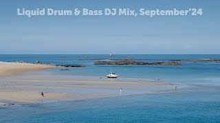 Liquid Drum amp Bass DJ Mix September24 [upl. by Dionne]