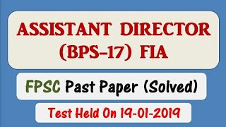 AD FIA Batch4 2019  Complete Solved paper By Baloch Sir [upl. by Ecire]