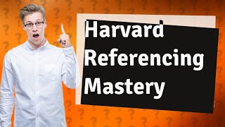 What is most common Harvard referencing style [upl. by Derfliw]