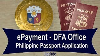 ePayment  Philippine Passport Application  DFA Office Update [upl. by Auhso]