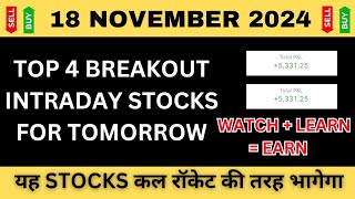 Best Intraday Stocks For Tomorrow  18 November 2024  Stocks to Buy Tomorrow  Expert Analysis [upl. by Raval]