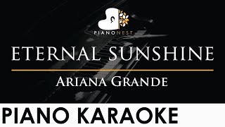 Ariana Grande  eternal sunshine  Piano Karaoke Instrumental Cover with Lyrics [upl. by Eatnohs21]