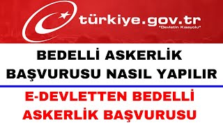 Bedelli Askerlik Başvurusu Nasıl Yapılır  E Devlet Bedelli Askerlik Başvurusu [upl. by Quent]