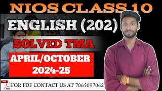 NIOS Class 10 English 202 SOLVED TMA April 2025  NIOS TMA Solution 202425 [upl. by Noyar140]