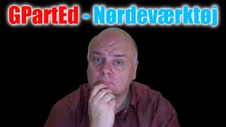 GpartEd  Nørdeværktøj [upl. by Ettecul]