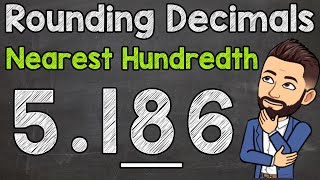 Rounding Decimals  Round to the Nearest Hundredth [upl. by Isabella]