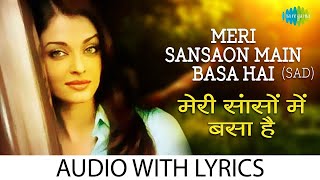 Meri Sansaon Main  Lyrics  Alka Yagnik  Nusrat Fate Ali Khan  Aur Pyar Ho Gaya  Bollywood Songs [upl. by Casta267]