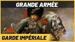 La GARDE IMPÉRIALE de Napoléon  lélite de la Grande Armée Partie 1 [upl. by Rot]