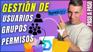 Configuración de USUARIOS GRUPOS Y PERMISOS 📁 👤 SYNOLOGY NAS [upl. by Amrak151]