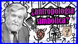 Antropología simbólica ¿Son IMPORTANTES los SÍMBOLOS [upl. by Arabella]