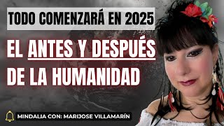 Todo comenzará en 2025 el antes y después de la humanidad con Marijose Villamarín [upl. by Atel]