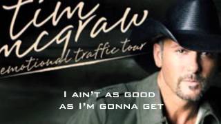 Better Than I Used to Be  Tim McGraw Lyrics on Screen [upl. by Louls237]