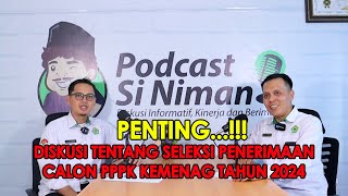 Informasi Seputar Seleksi Penerimaan Calon PPPK Kemenag Tahun 2024 [upl. by Pliam]