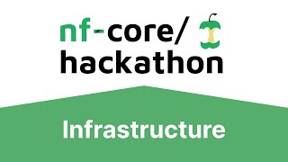 nfcorehackathon March 2024 Infrastructure Team Intro [upl. by Aramad]