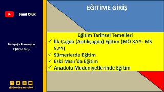 EG 6 EĞİTİME GİRİŞEĞİTİMİN TARİHSEL TEMELLERİ SümerlerAnadolu [upl. by Judson]